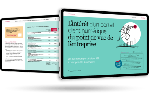 L’intérêt d’un portail client digital du point de vue de l’entreprise